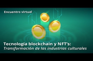 Blockchain technology and NFTs: Transforming cultural industries / Day 2