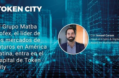 Ismael Caram on Matba Rofex's investment in Token City